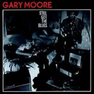 gary moore still got the blues